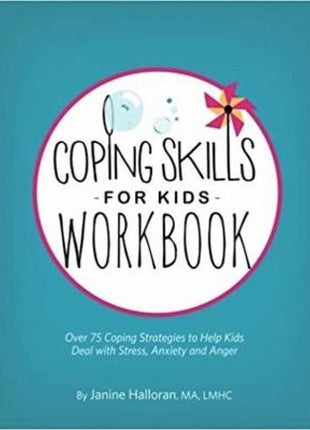 Coping Skills for Kids Workbook  (Anxiety, Stress, Anger)