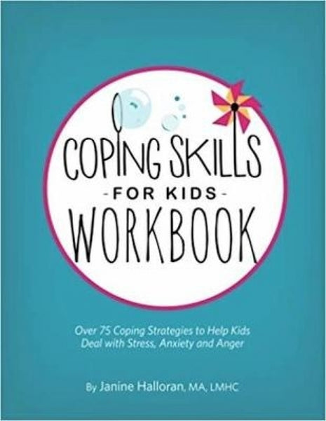 Coping Skills for Kids Workbook  (Anxiety, Stress, Anger)