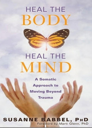 Heal the Body, Heal the Mind