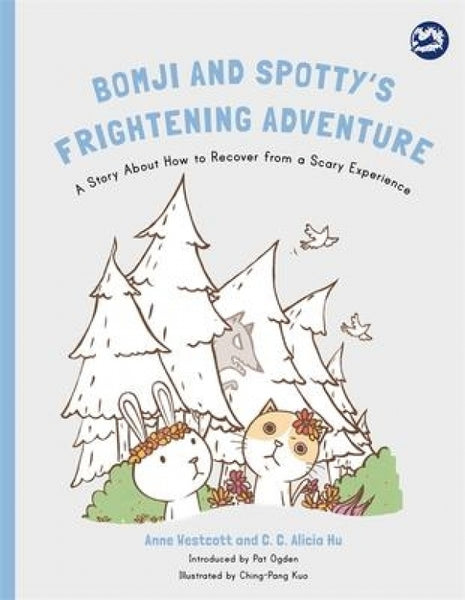 Bomji and Spotty's Frightening Adventure Children's Recovering From Fears