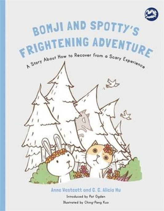 Bomji and Spotty's Frightening Adventure Children's Recovering From Fears