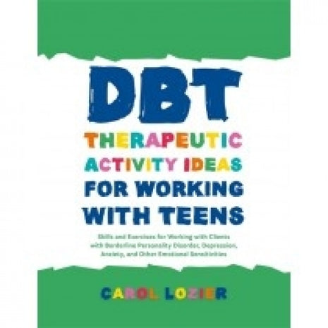 DBT Therapeutic Activity Ideas for Working with Teens