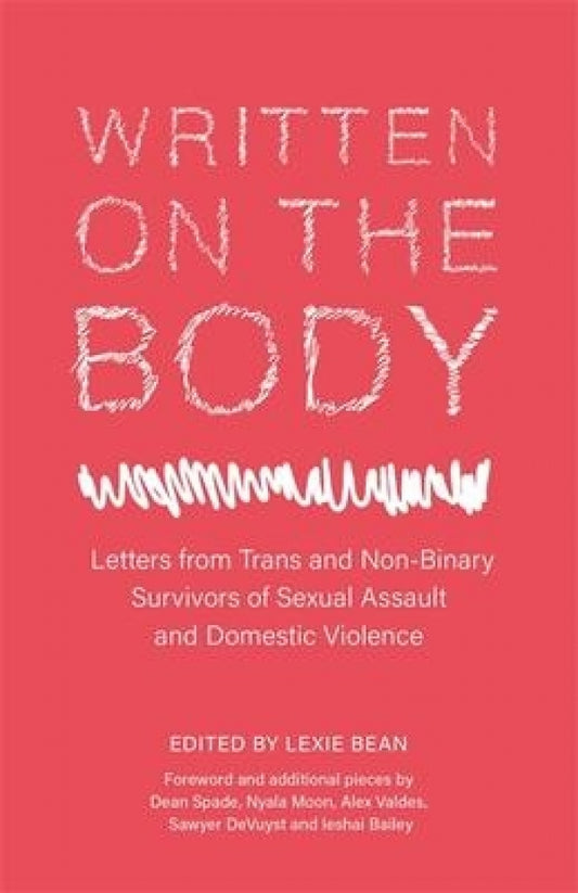 Written on the Body (Trans Abuse Survivors)