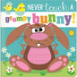 Never Touch a Grumpy Bunny