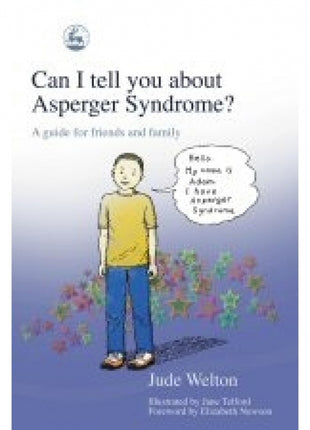 Can I Tell You About Asperger Syndrome?