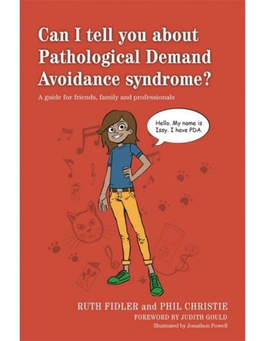 Can I Tell You About Pathological Demand Avoidance Syndrome?