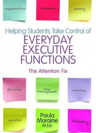 Helping Students Take Control of Everyday Executive Functions