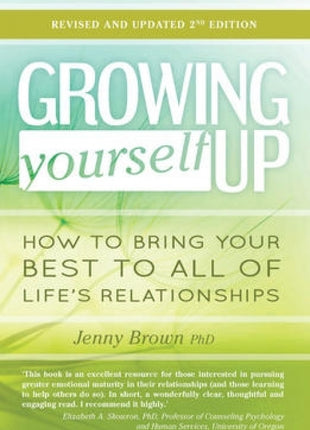 Growing Yourself Up (Understanding Relationships)