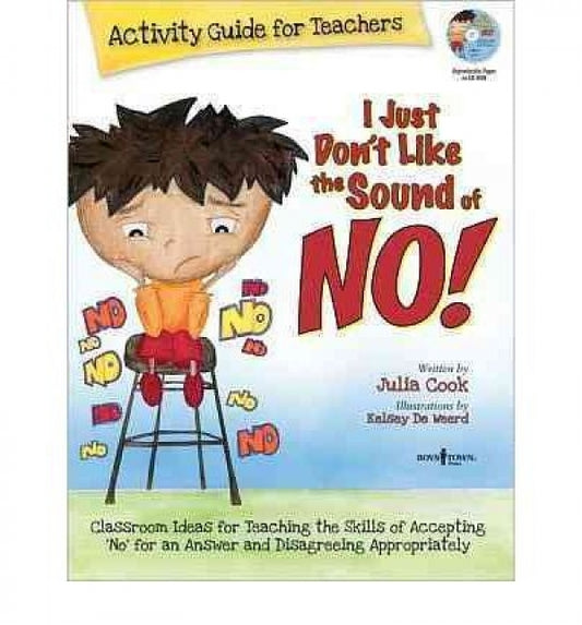 I Just Don't Like the Sound of No! (Teacher's Guide)