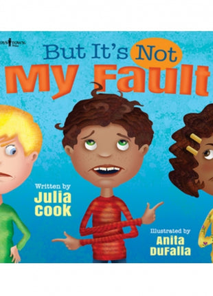 But It's Not My Fault