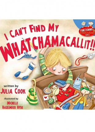 I Can't Find My Whatchamacallit