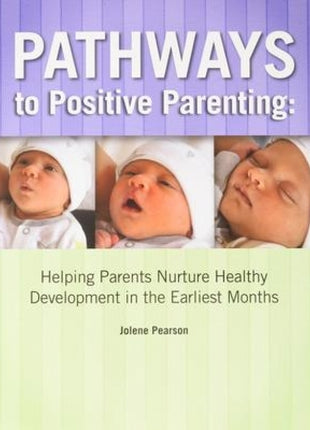 Pathways to Positive Parenting