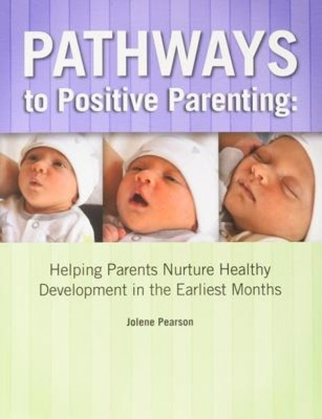 Pathways to Positive Parenting