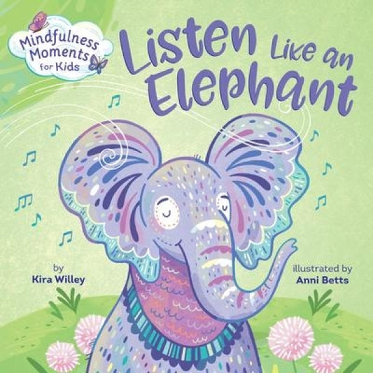 Listen Like an Elephant (Mindfulness)