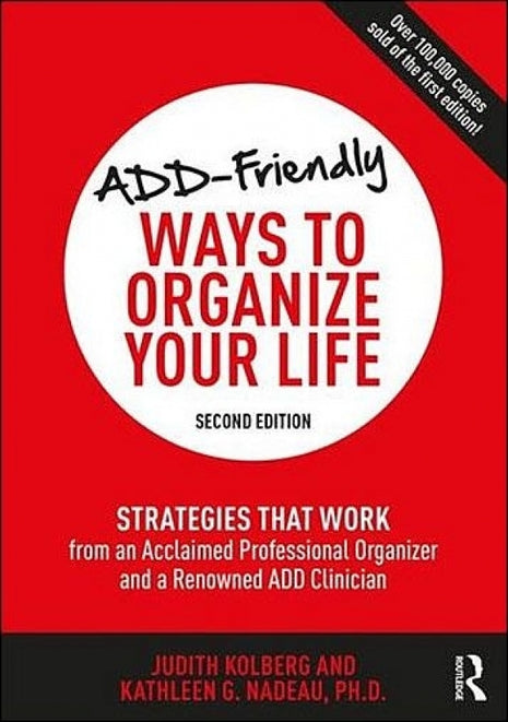 ADD-Friendly Ways To Organize Your Life