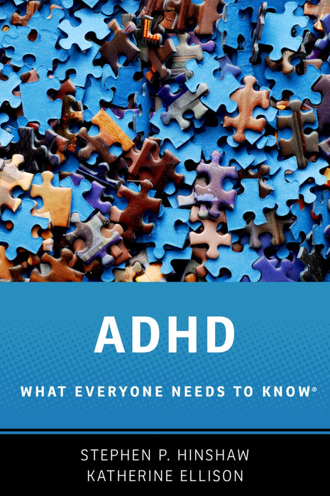 ADHD: What Everyone Needs To Know