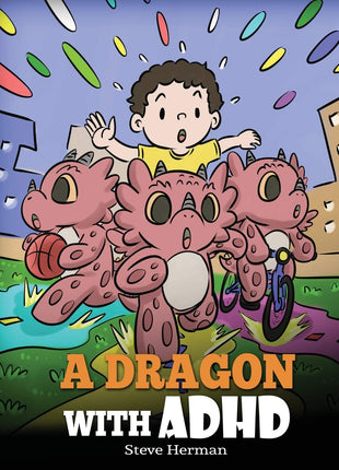 A Dragon With ADHD