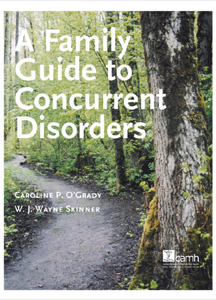 A Family Guide To Concurrent Disorders