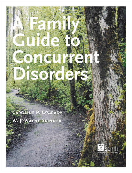 A Family Guide To Concurrent Disorders