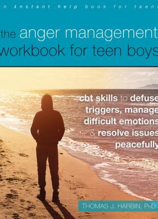 Anger Management Workbook for Teen Boys