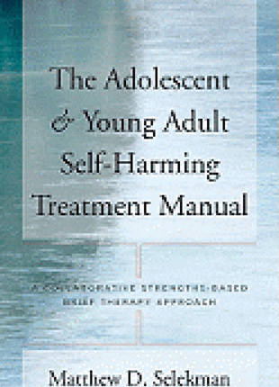 Adolescent & Young Adult Self-Harming Treatment Manual