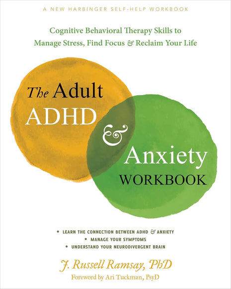 Adult ADHD and Anxiety Workbook