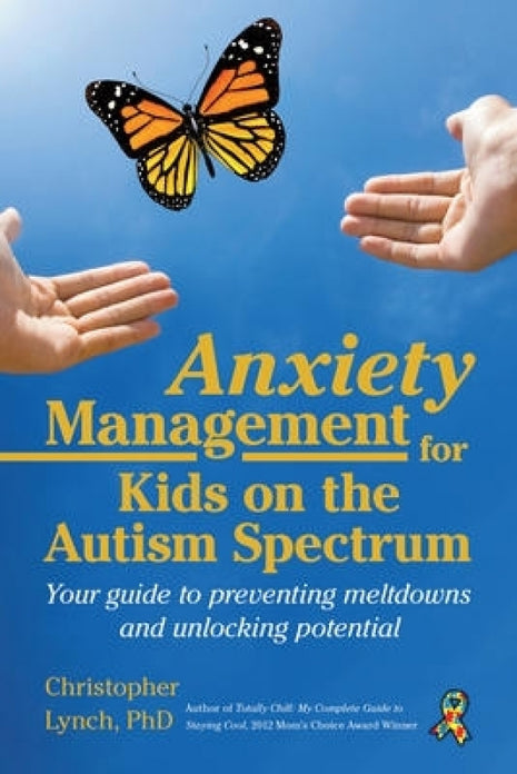 Anxiety Management for Kids on the Autism Spectrum