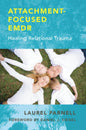 Attachment Focused EMDR