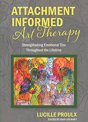 Attachment Informed Art Therapy