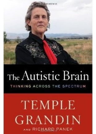 Autistic Brain: Helping Different Kinds of Minds Succeed