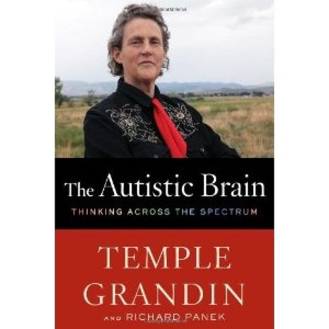 Autistic Brain: Helping Different Kinds of Minds Succeed