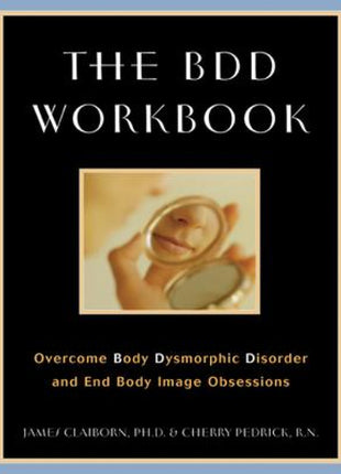 BDD Workbook Body Dysmorphia