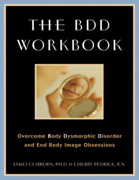 BDD Workbook Body Dysmorphia