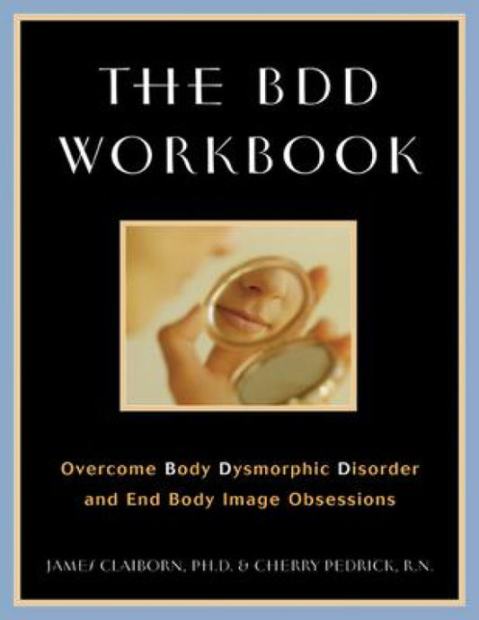 BDD Workbook Body Dysmorphia