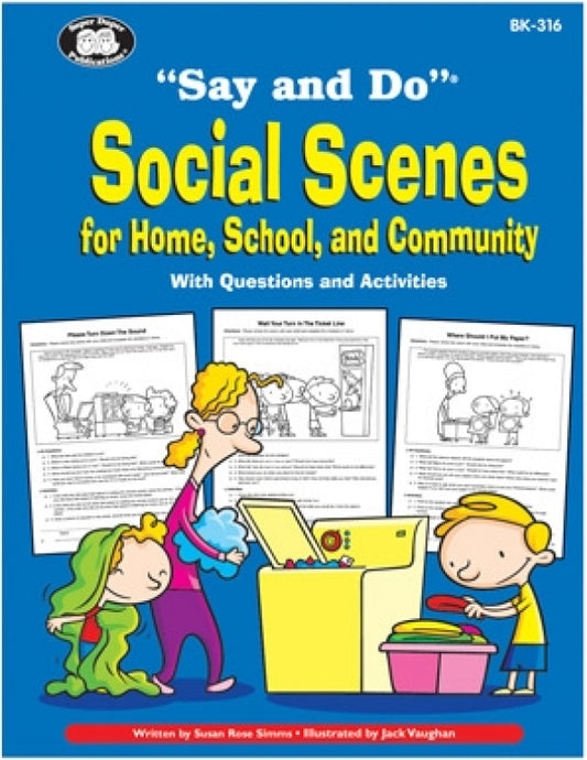 Say and DoÂ® Social Scenes for Home, School, and Community