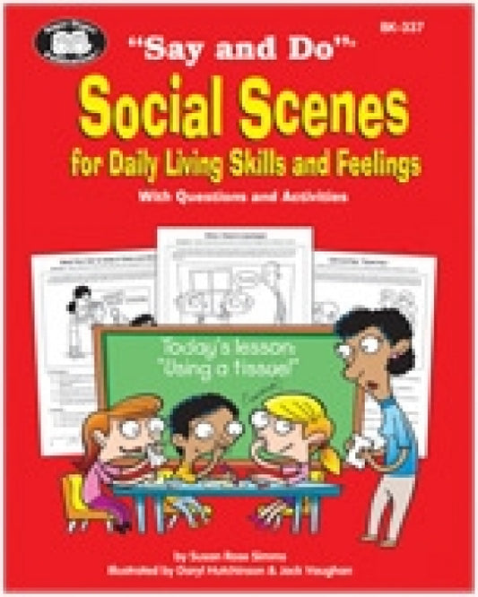 Say and Do Social Scenes for Daily Living