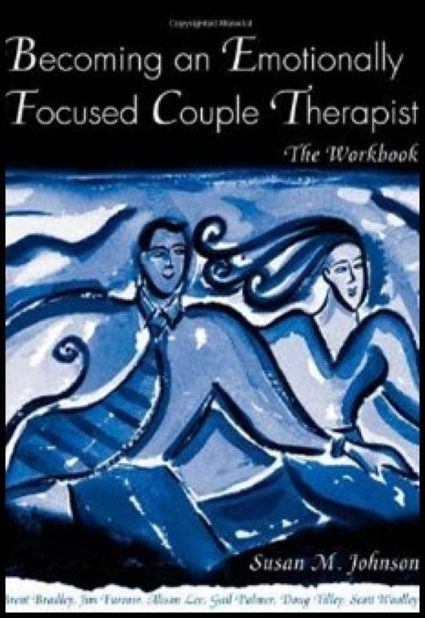 Becoming An Emotionally Focused Couple Therapist