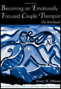 Becoming An Emotionally Focused Couple Therapist