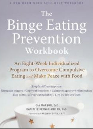 Binge Eating Prevention Workbook