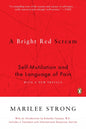Bright Red Scream: Self-Mutilation and the Language of Pain