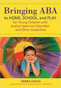 Bringing ABA to Home, School, and Play