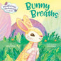 Bunny Breaths:  Mindful Moments
