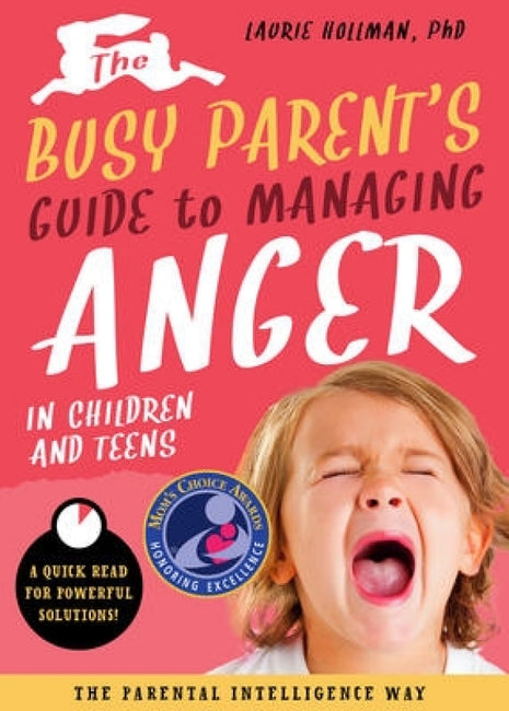 Busy Parent's Guide to Managing Anger