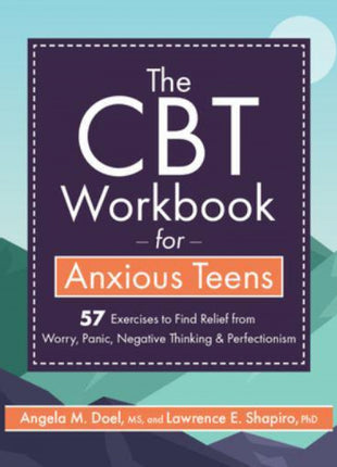 CBT Workbook for Anxious Teens