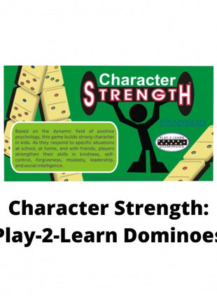 Character Strength:  Play-2-Learn Dominoes