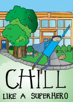 Chill Like A Superhero (Self Regulation)