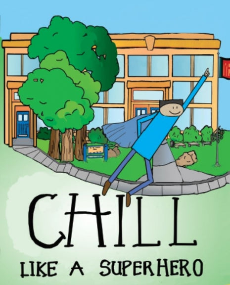 Chill Like A Superhero (Self Regulation)