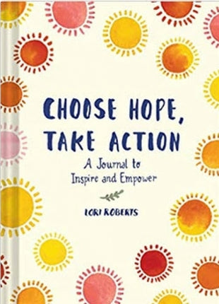 Choose Hope, Take Action Journal