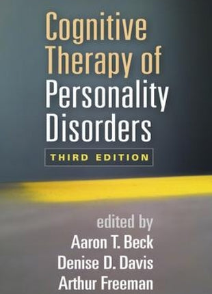 Cognitive Therapy of Personality Disorders