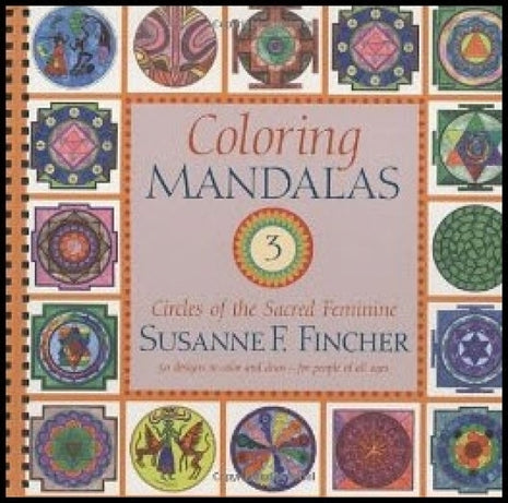 Coloring Mandalas 3 (Mindfulness)
